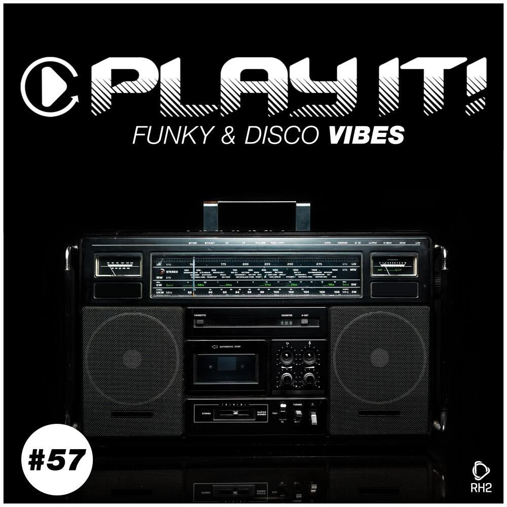 Релиз Play It!: Funky & Disco Vibes, Vol. 57