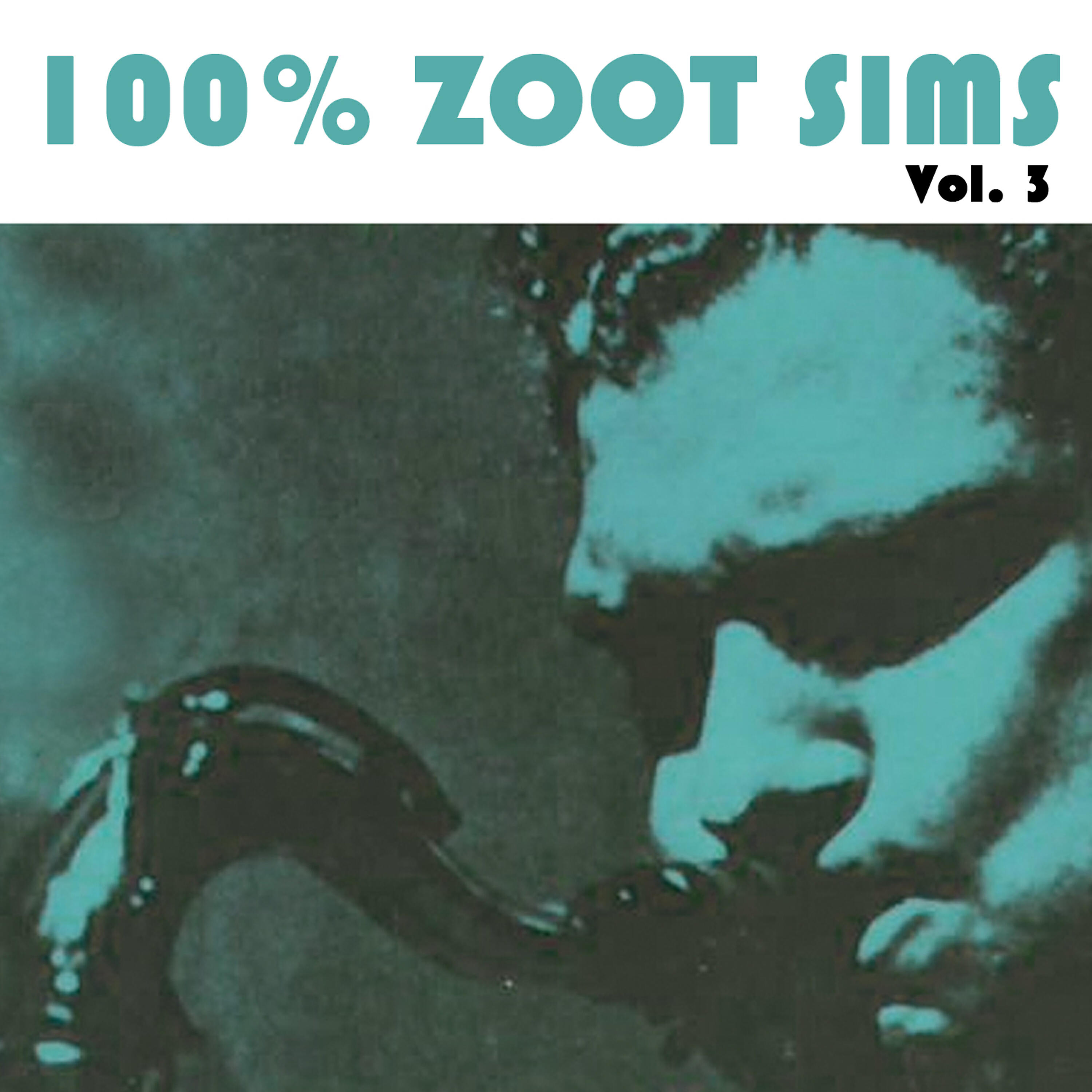 Релиз 100% Zoot Sims, Vol. 3