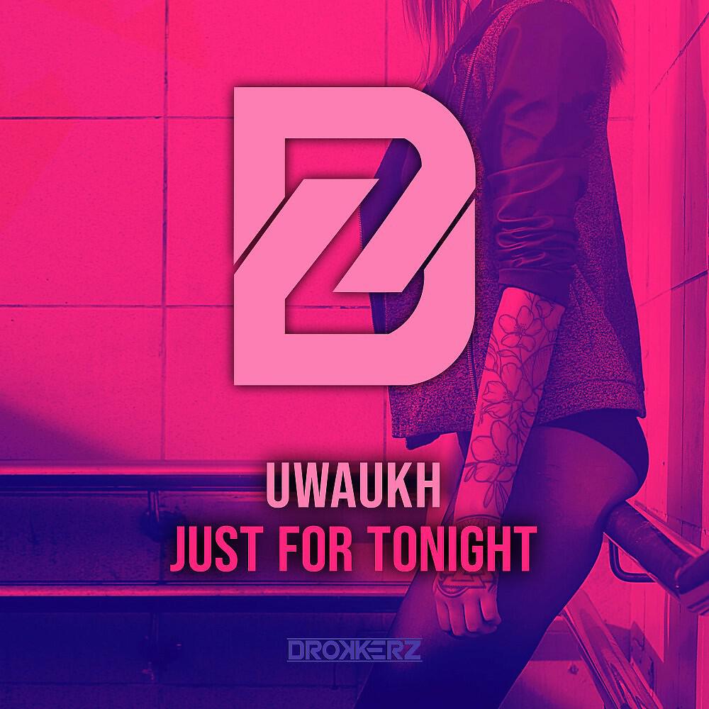 Релиз Just for Tonight