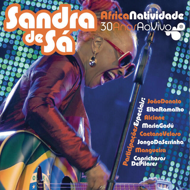 Релиз ÁfricaNatividade - Sandra De Sá 30 Anos e Convidados