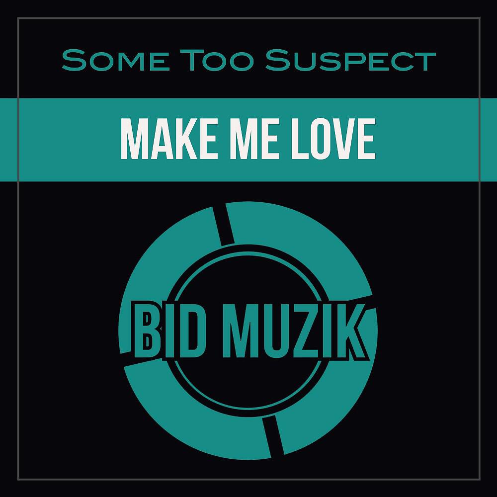 Релиз Make Me Love