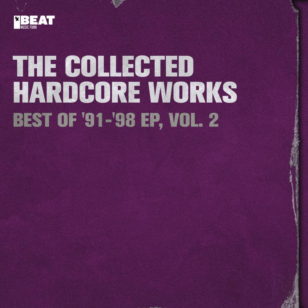 Релиз The Collected Hardcore Works - Best of '91-'98 EP, Vol. 2
