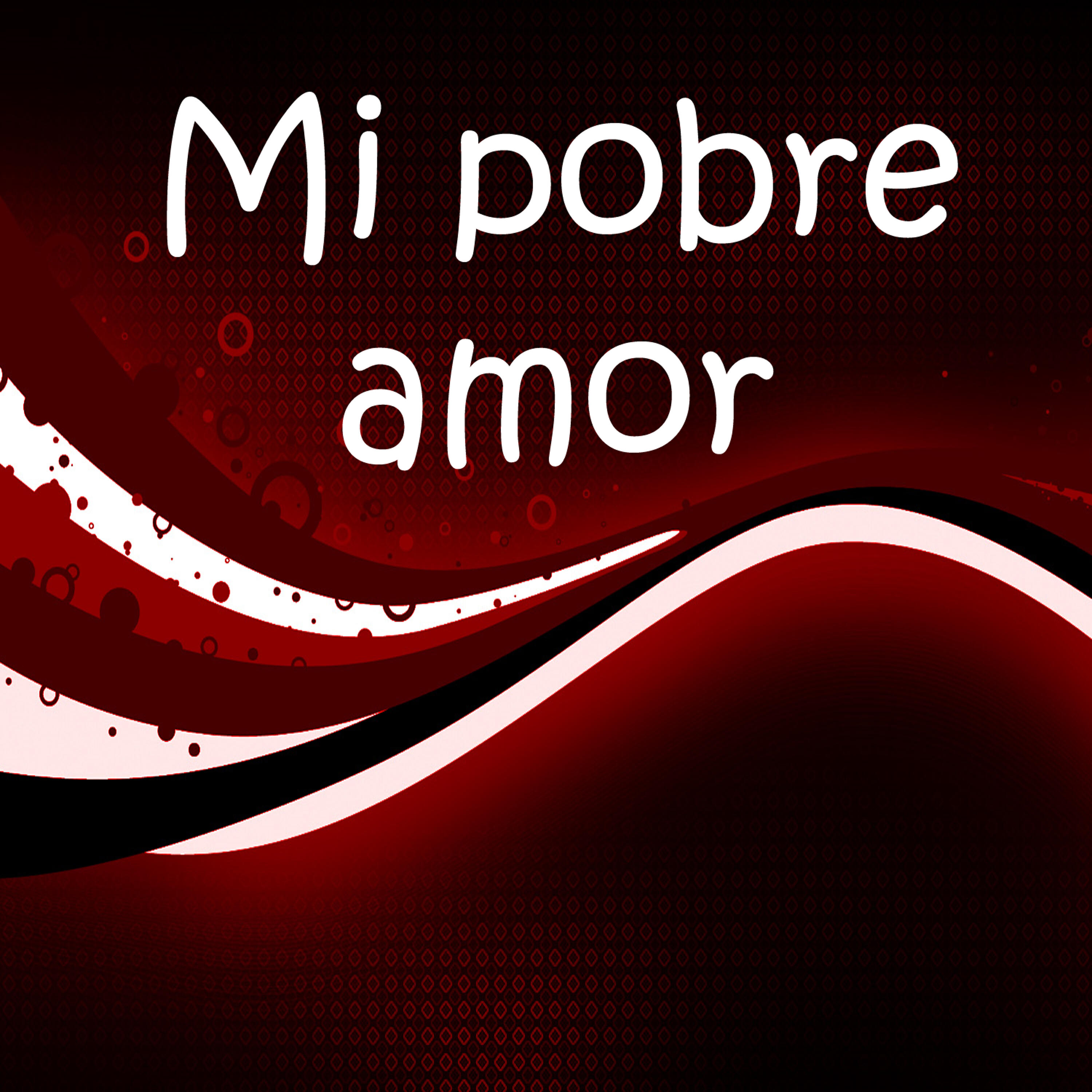 Релиз Mi pobre amor