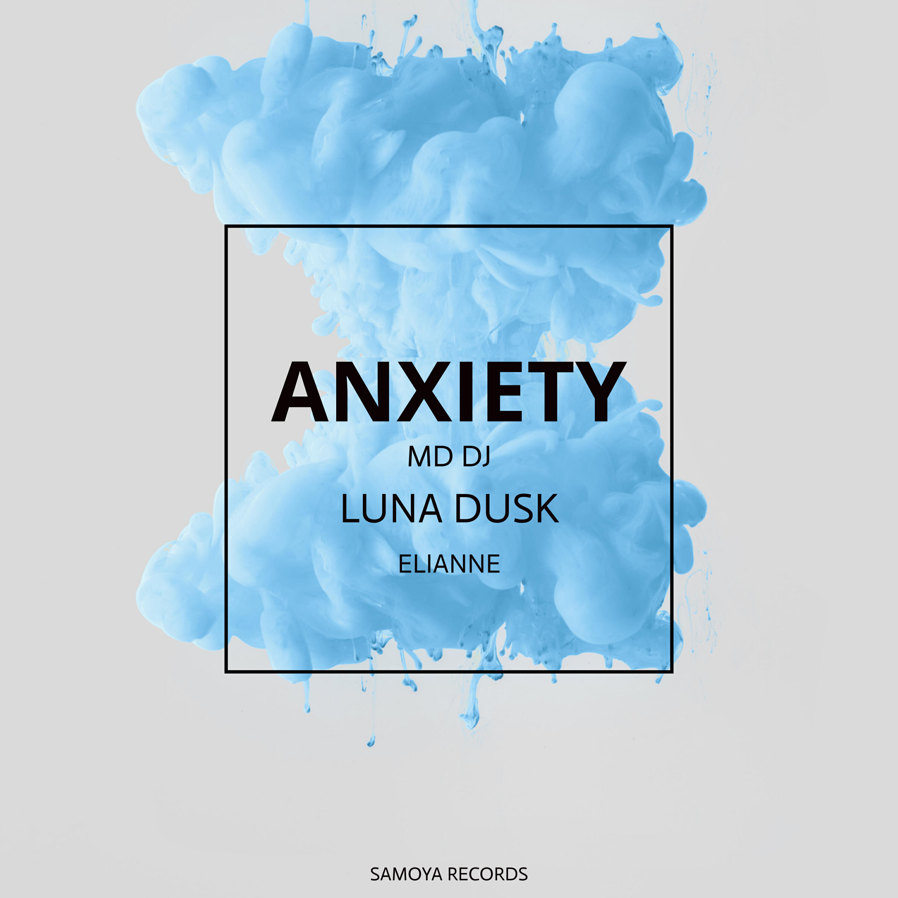 Релиз Anxiety