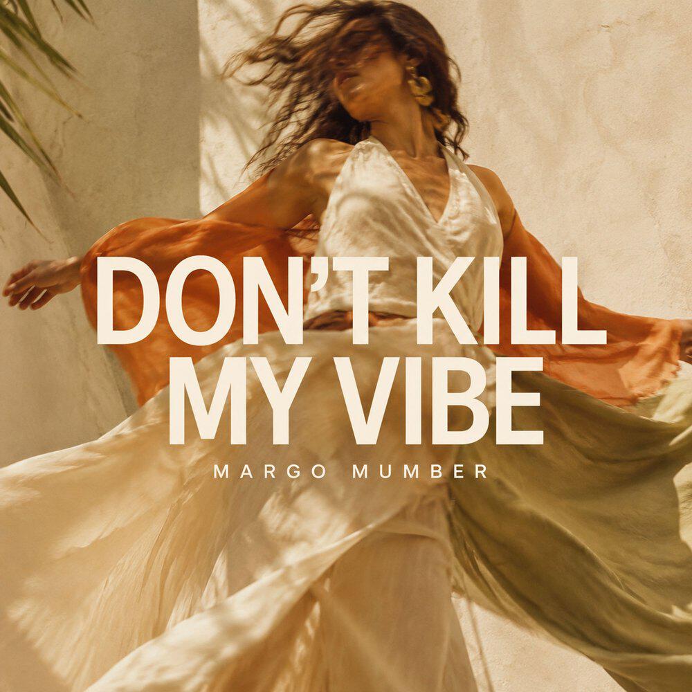 Релиз Don't Kill My Vibe