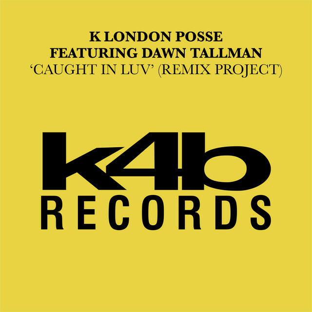 Релиз Caught In Luv (feat. Dawn Tallman) [Remix Project]