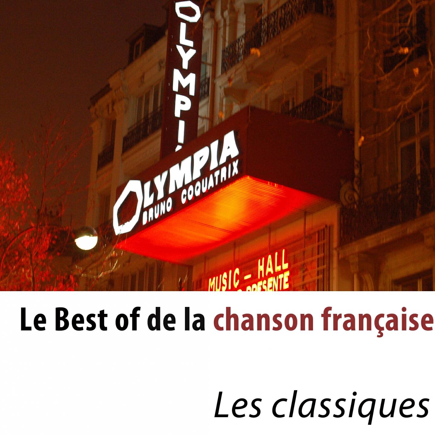 Релиз Le best of de la chanson française (Les classiques)