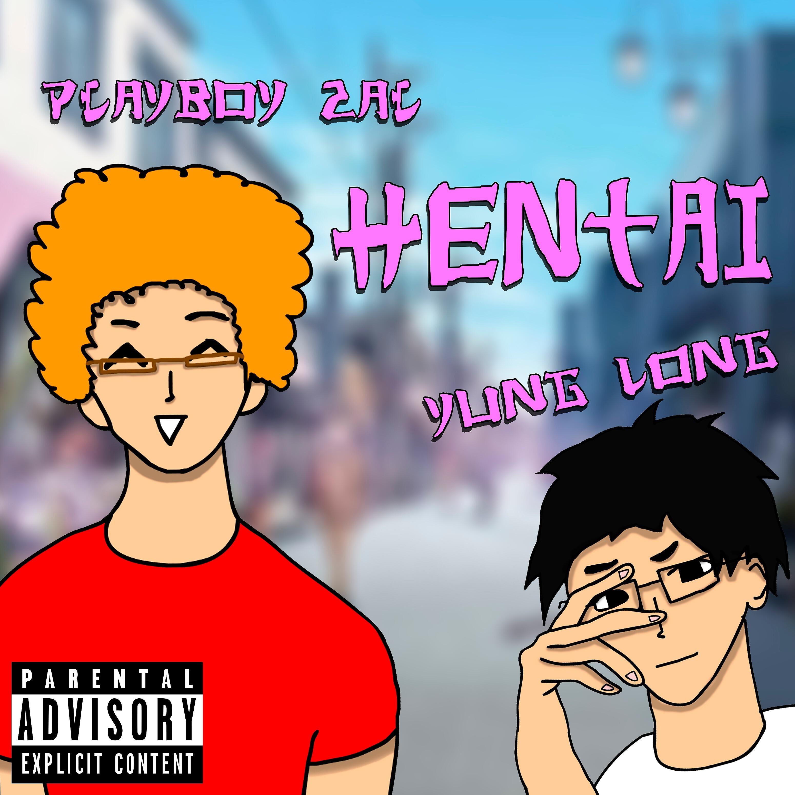 Релиз Hentai (feat. Yung Long)