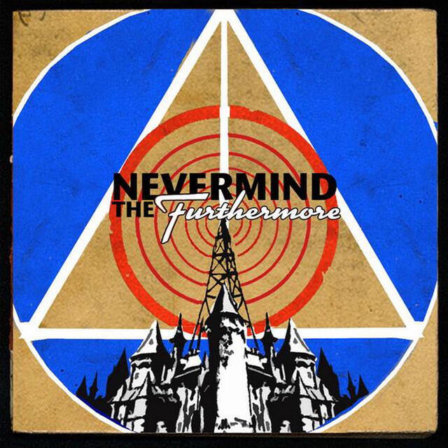 Постер альбома Nevermind the Furthermore