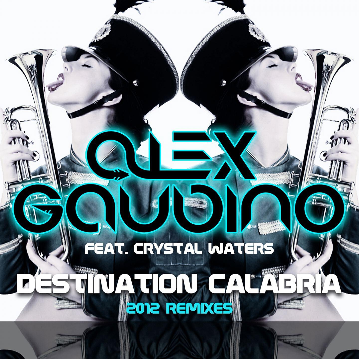 Релиз Destination Calabria (2012 Remixes)