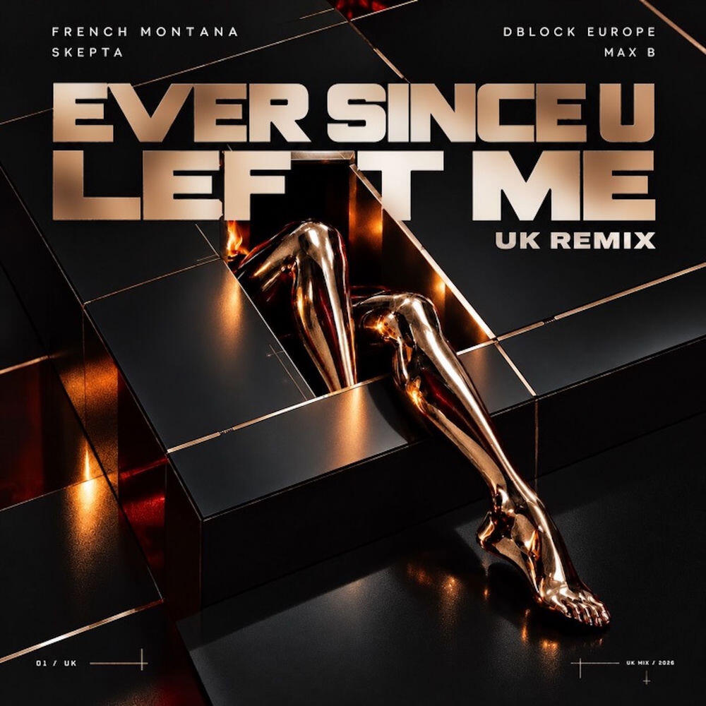 Релиз Ever Since U Left Me (UK Remix)