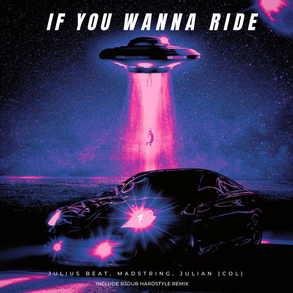 Релиз If You Wanna Ride