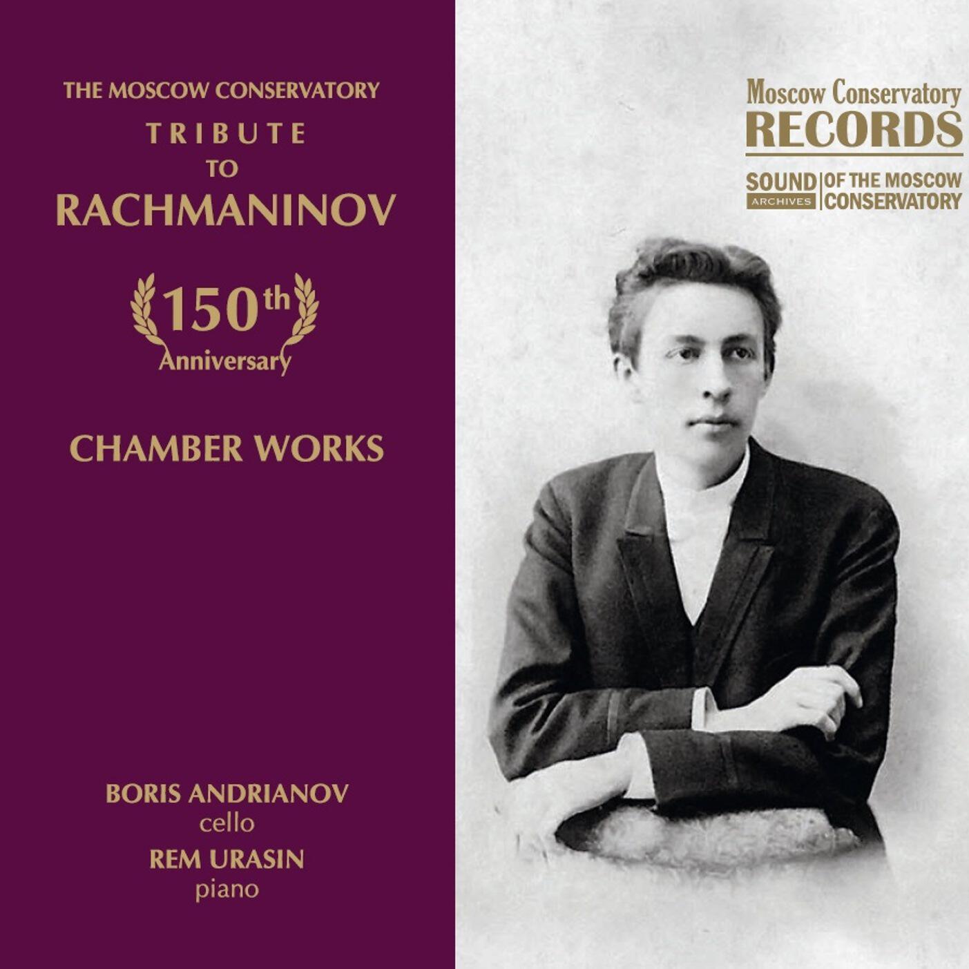 Релиз The Moscow Conservatory - Tribute to Rachmaninov. Chamber Works