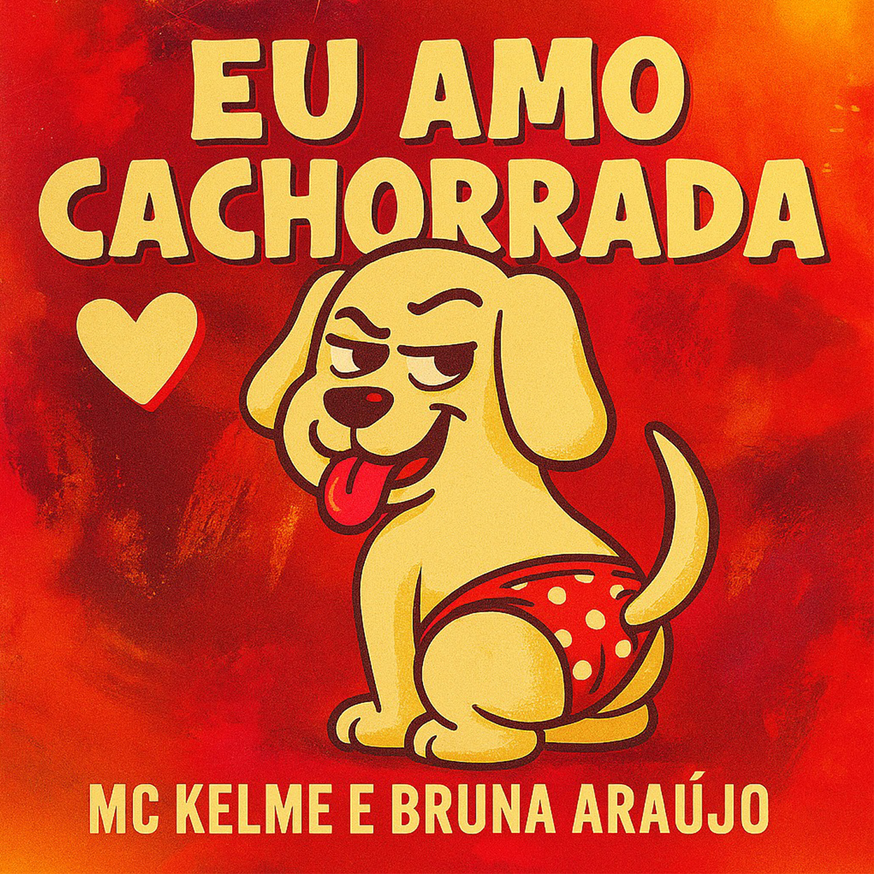 Постер альбома Eu Amo a Cachorrada