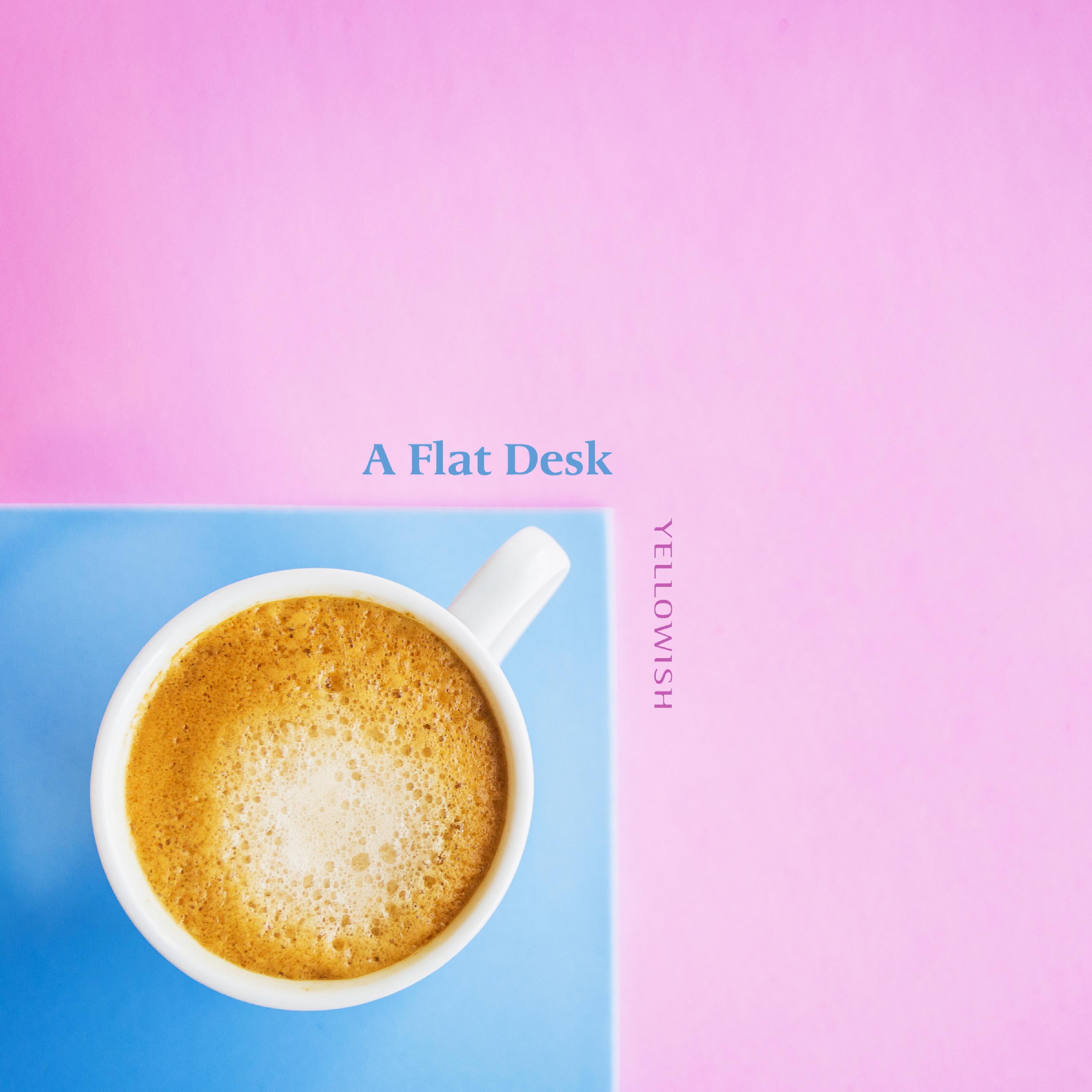 Релиз A Flat Desk