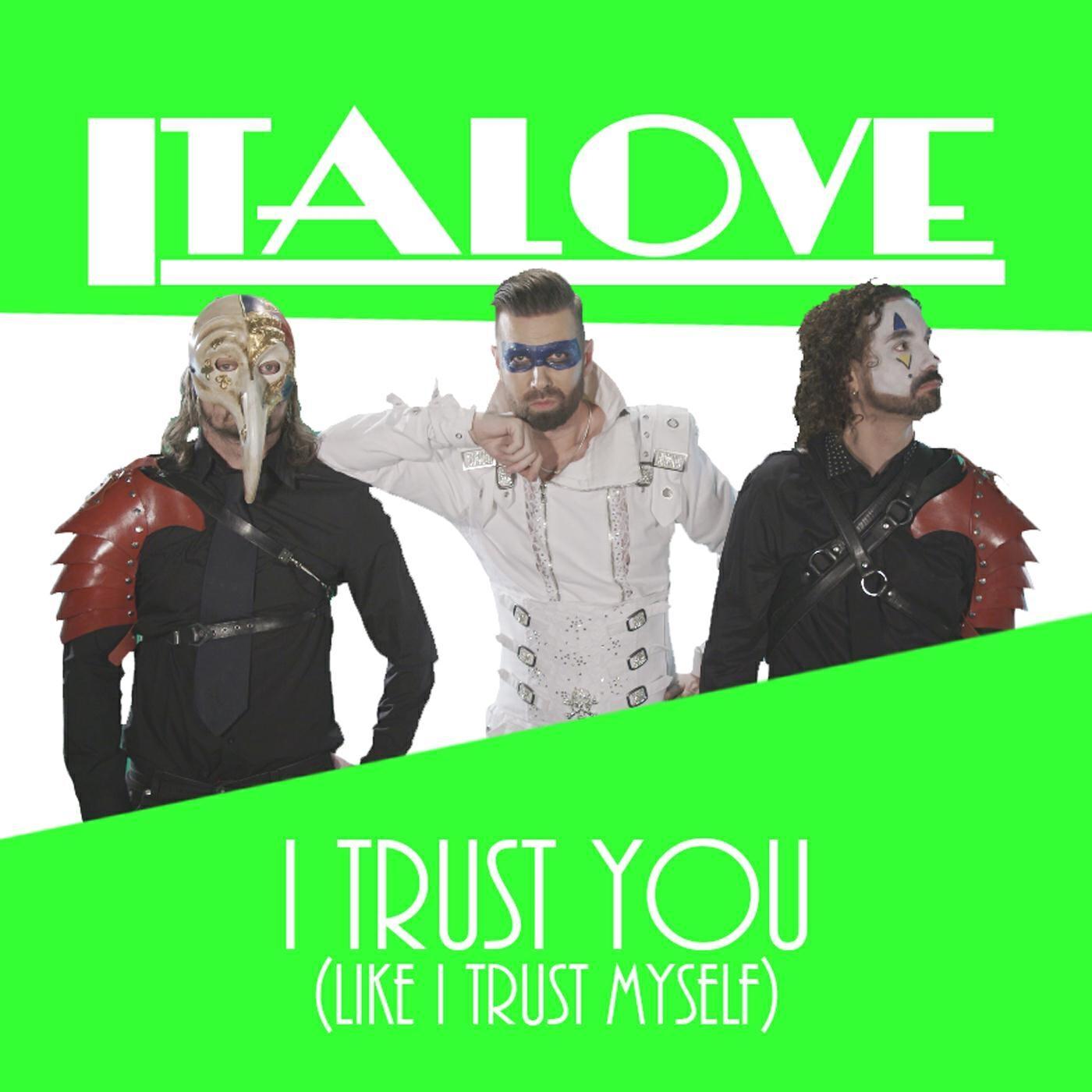 Релиз I Trust You (Like I Trust Myself)