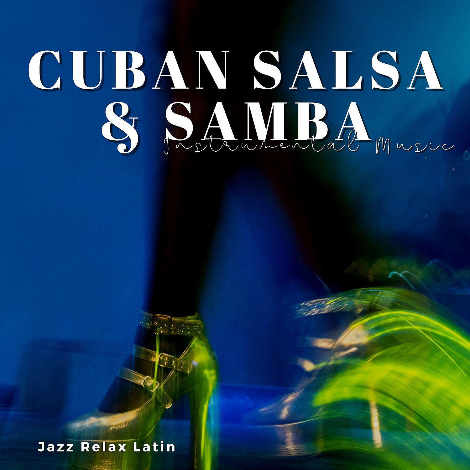 Релиз Cuban Salsa & Samba Instrumental Music