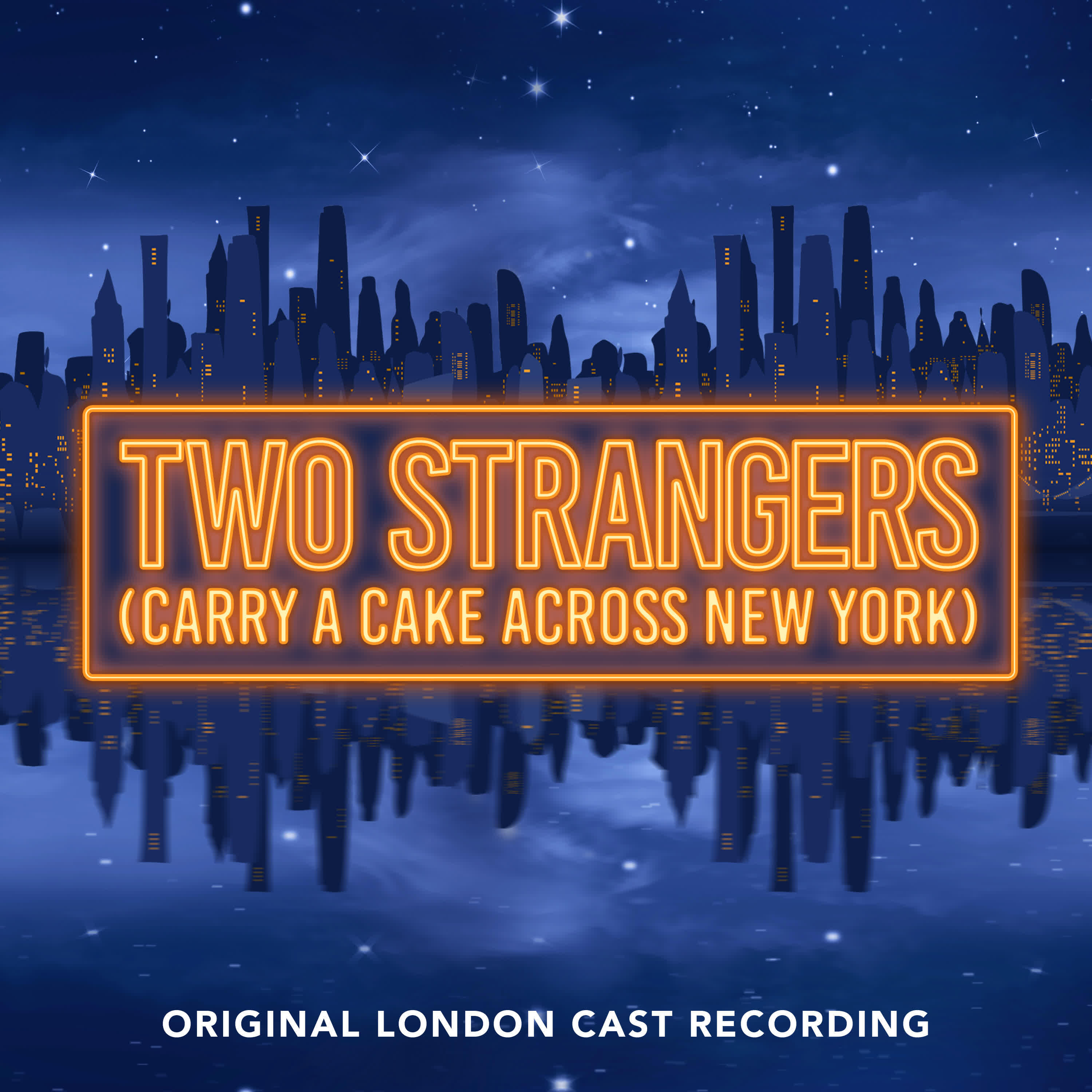 Релиз Two Strangers (Carry A Cake Across New York) [Original London Cast Recording]