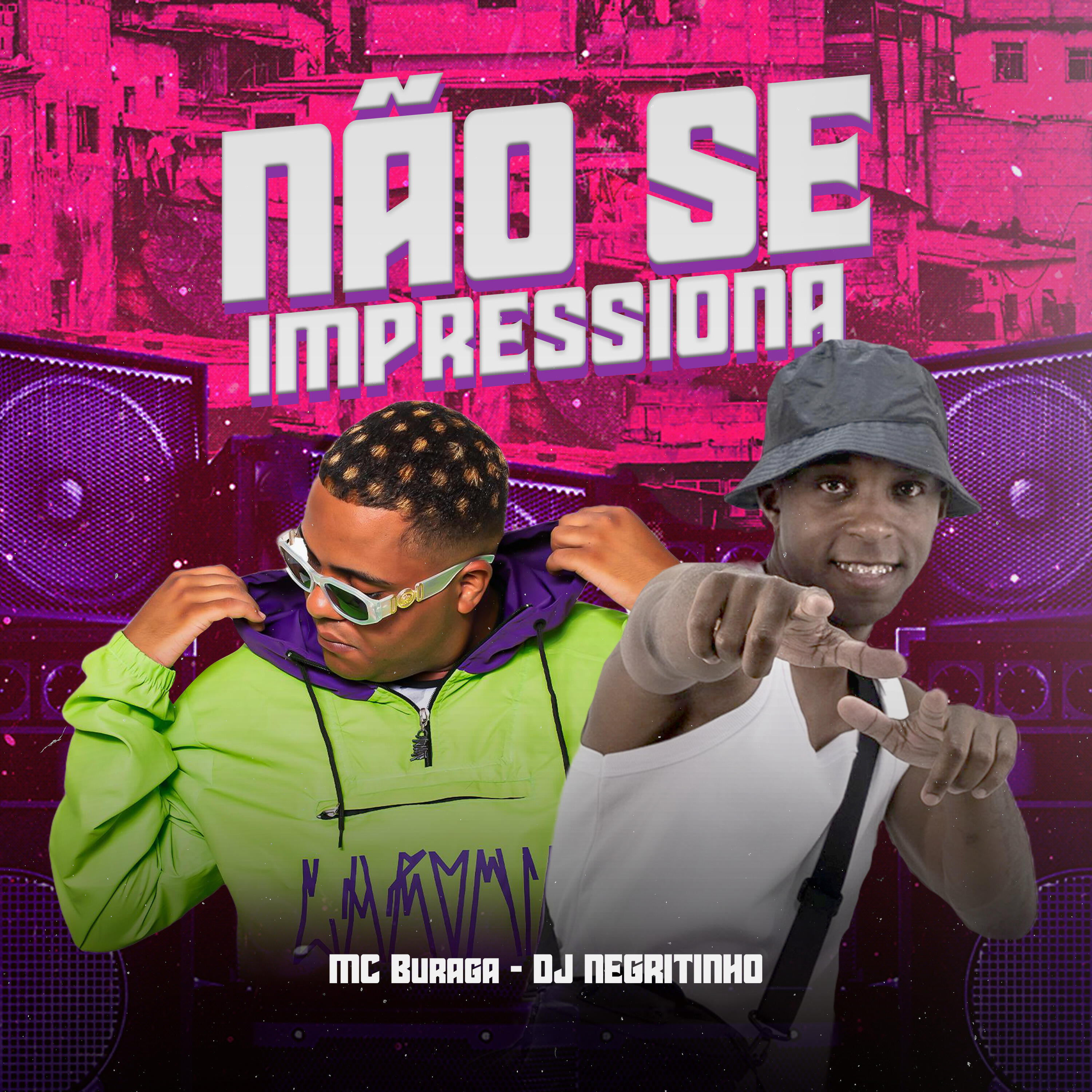 Альбом Não Se Impressiona исполнителя MC Buraga, DJ Negritinho