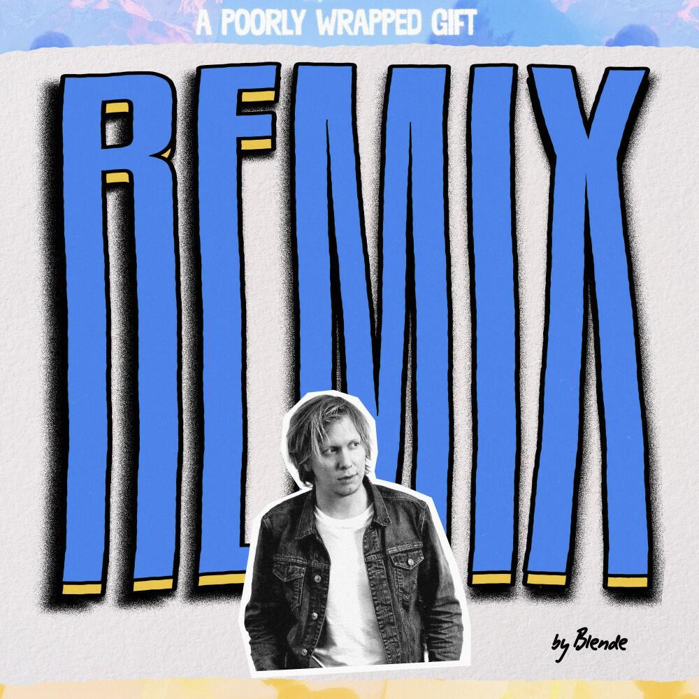 Релиз A Poorly Wrapped Gift (Blende Remix)