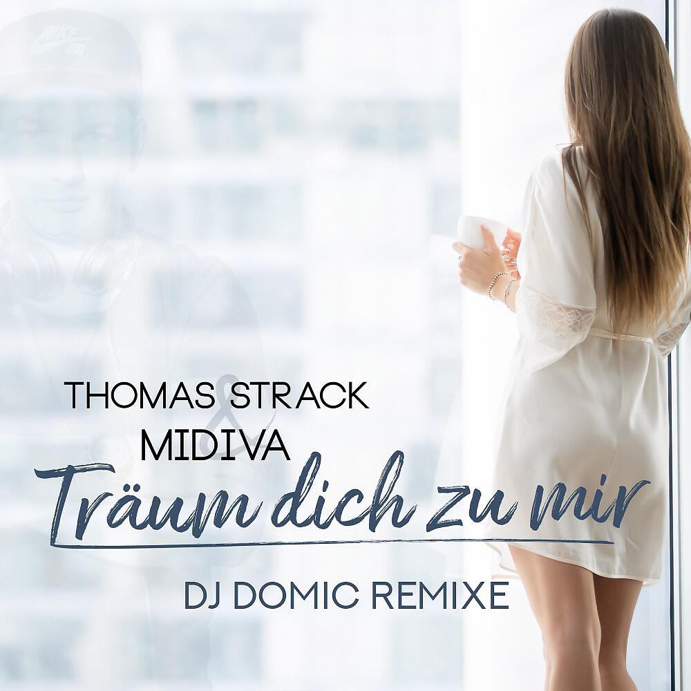 Релиз Träum dich zu mir (DJ Domic Remixe)
