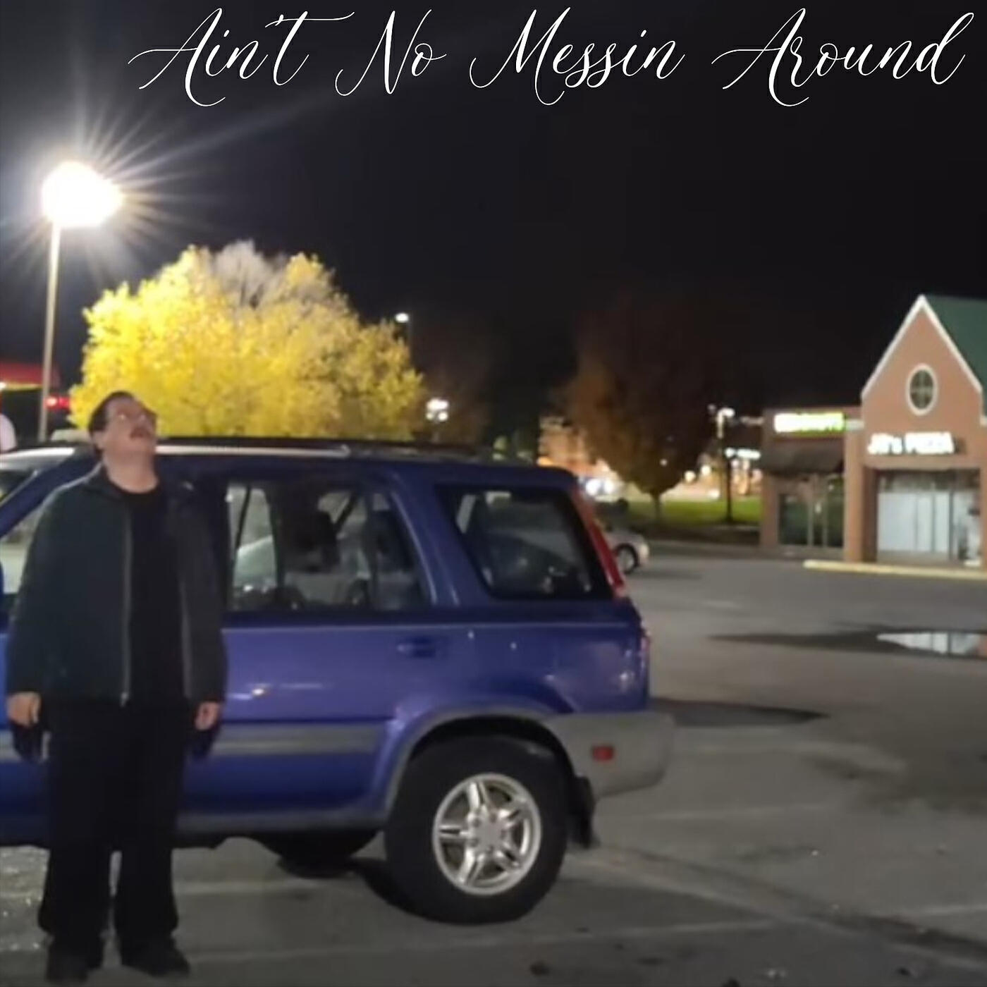 Релиз Ain't No Messin Around