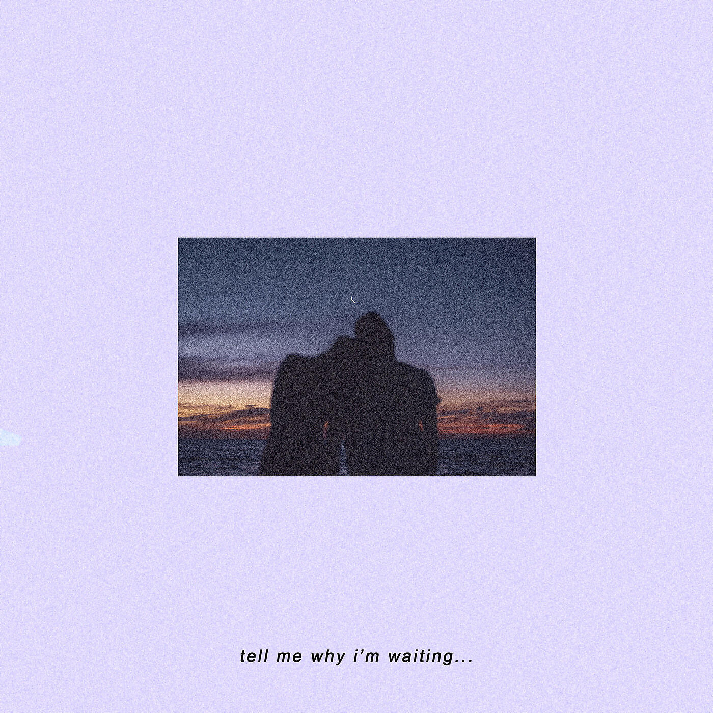 Релиз Tell Me Why I'm Waiting