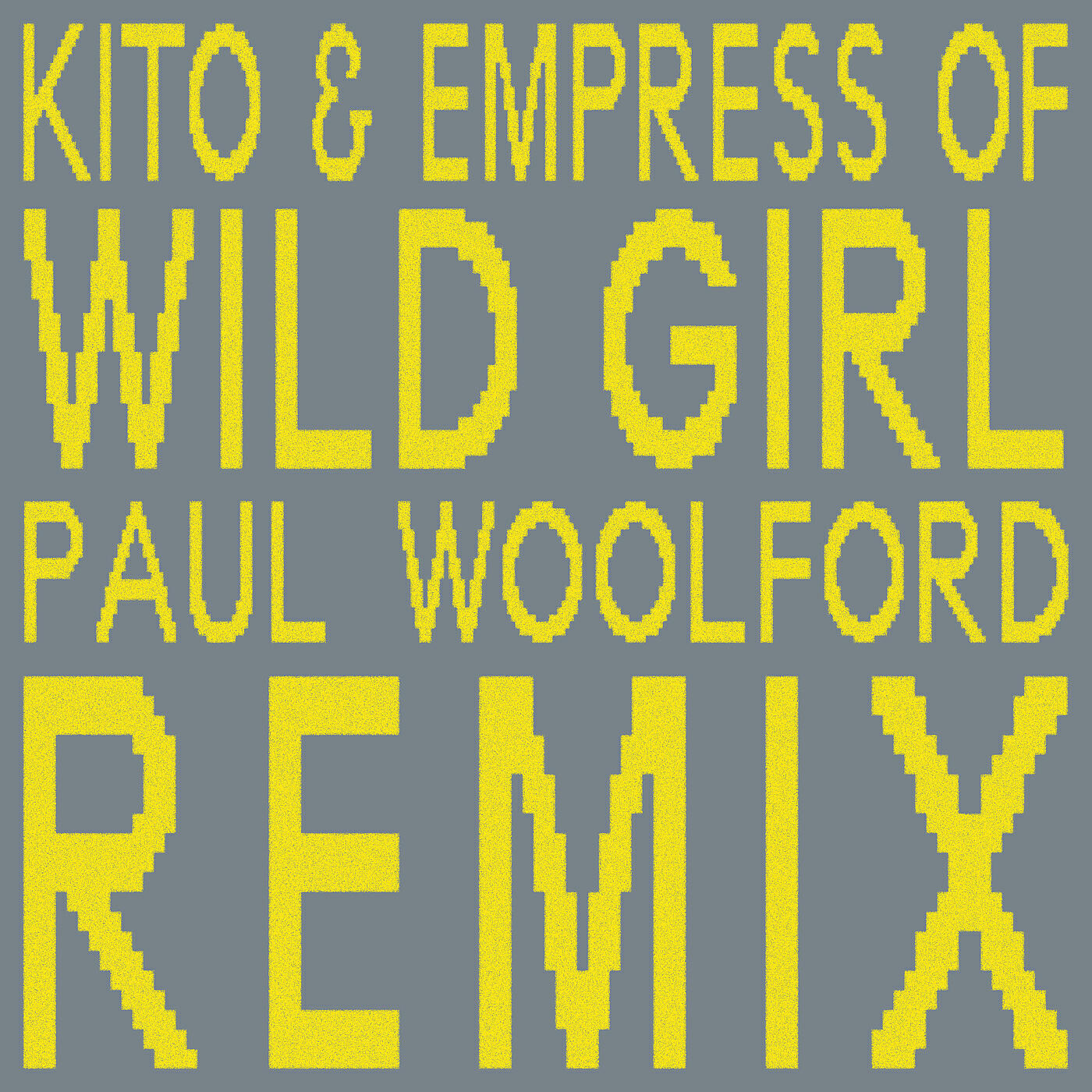 Kito, Empress Of - Wild Girl (Paul Woolford Remix)