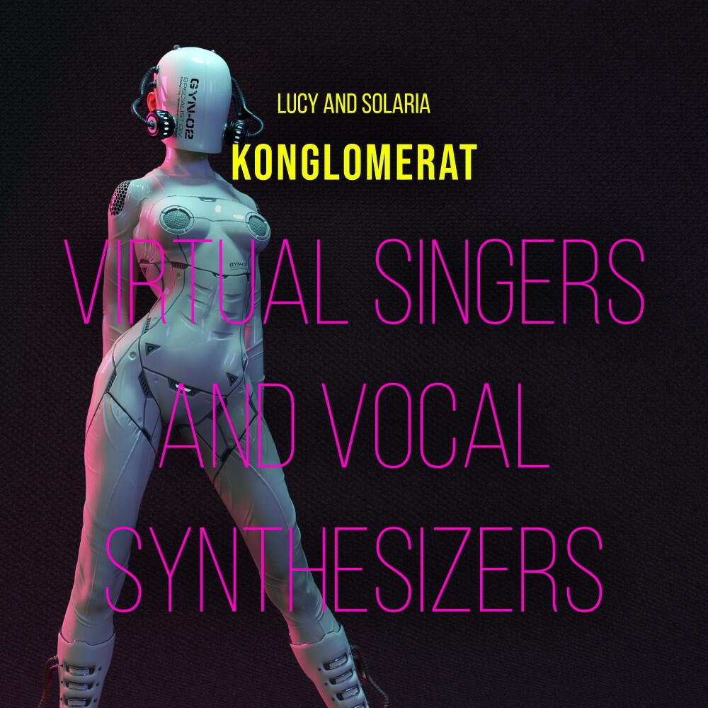 Релиз Virtual Singers and Vocal Synthesizers (Lucy and Solaria)