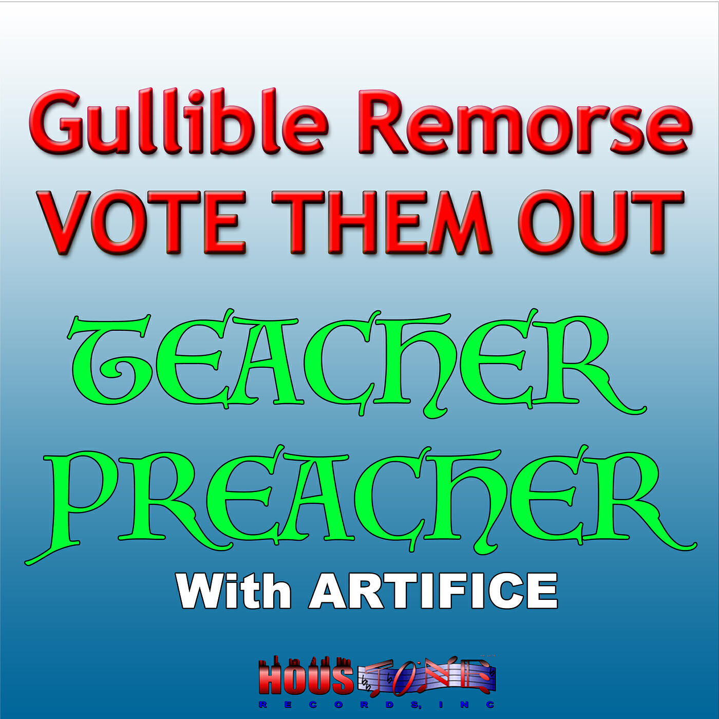 Релиз Gullible Remorse Vote Them Out