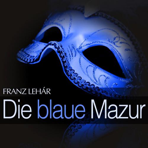 Релиз Lehár: Die blaue Mazur