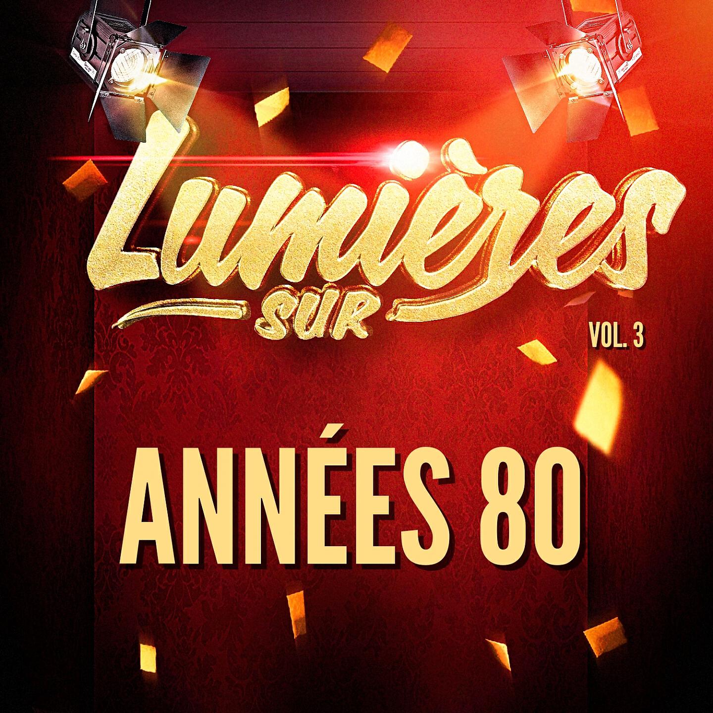 Релиз Lumières sur années 80, vol. 3