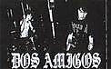Dos Amigos