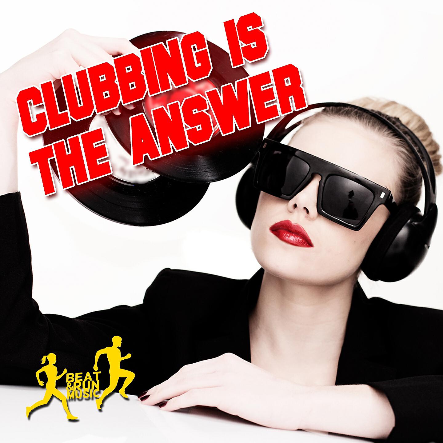Релиз Clubbing Is the Answer