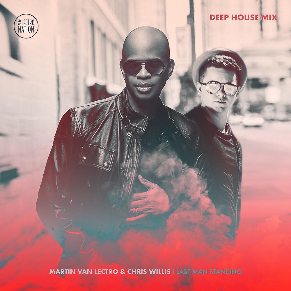 Релиз Last Man Standing (Deep House Mix)