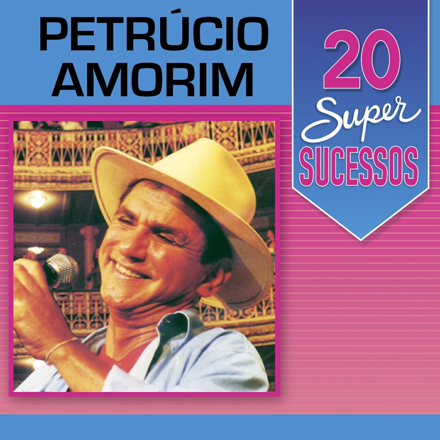 Релиз 20 Super Sucessos: Petrúcio Amorim