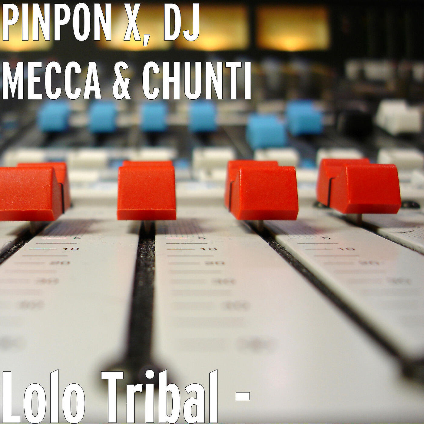 Альбом Lolo Tribal - исполнителя PINPON X, DJ Mecca, Chunti