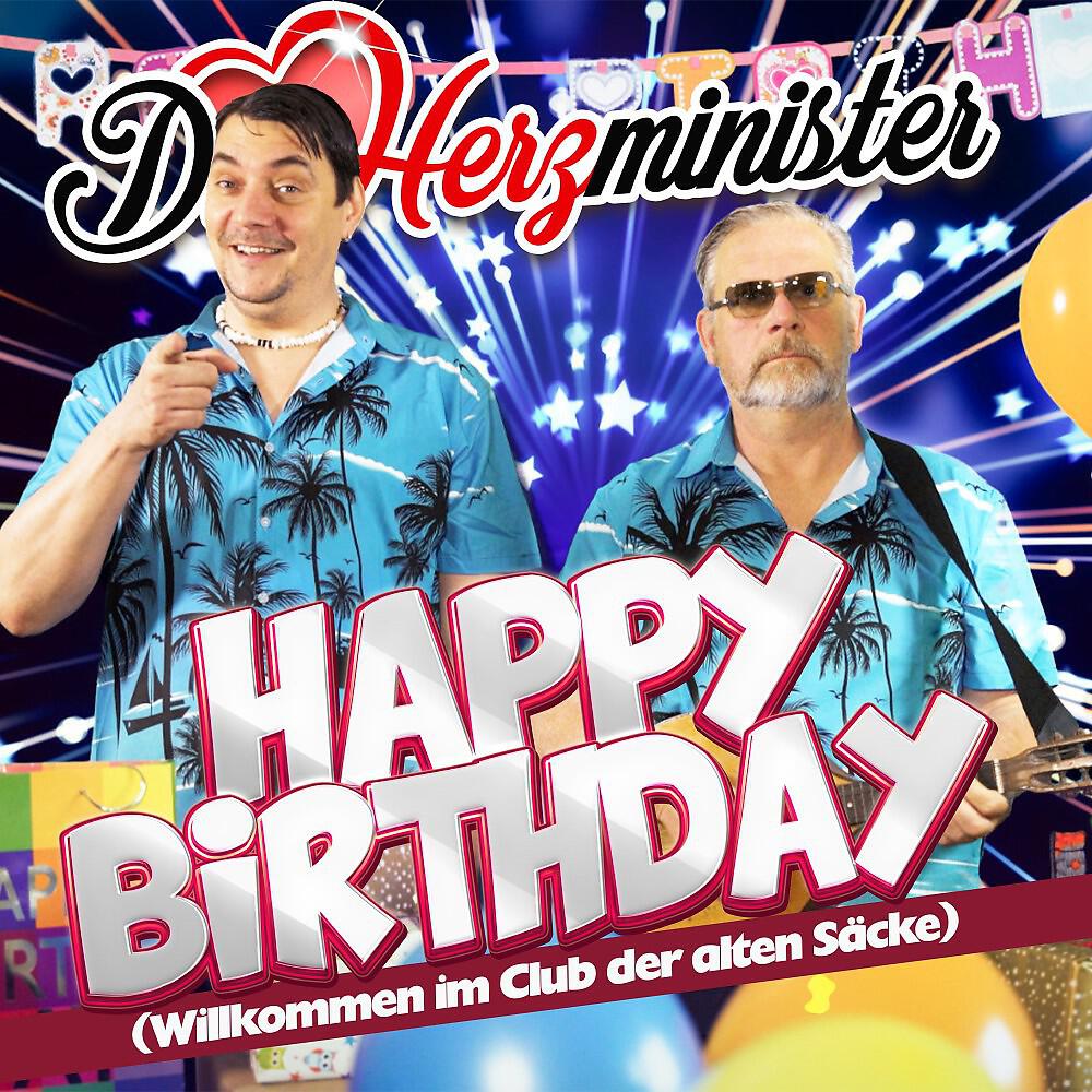 Релиз Happy Birthday (Willkommen Im Club Der Alten Säcke)