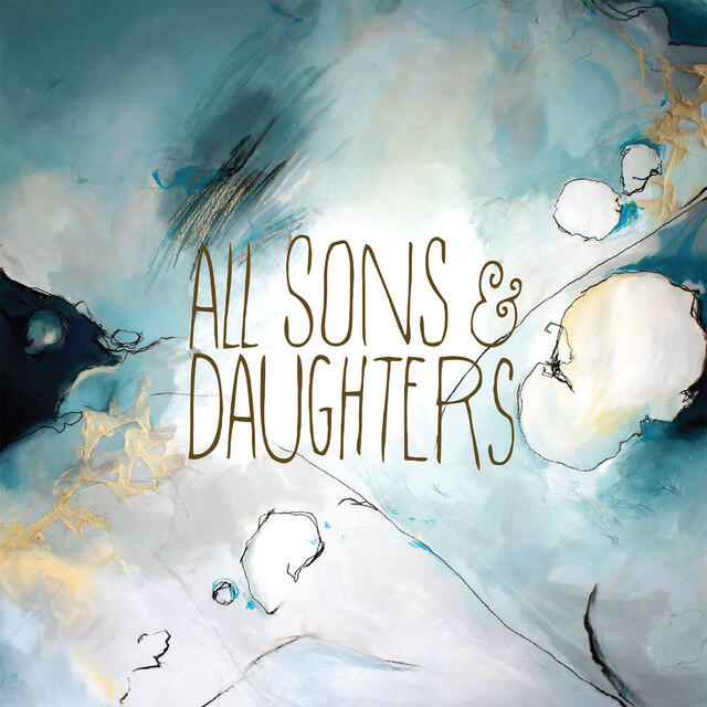 Релиз All Sons & Daughters