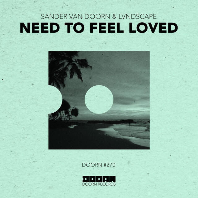 Релиз Need To Feel Loved