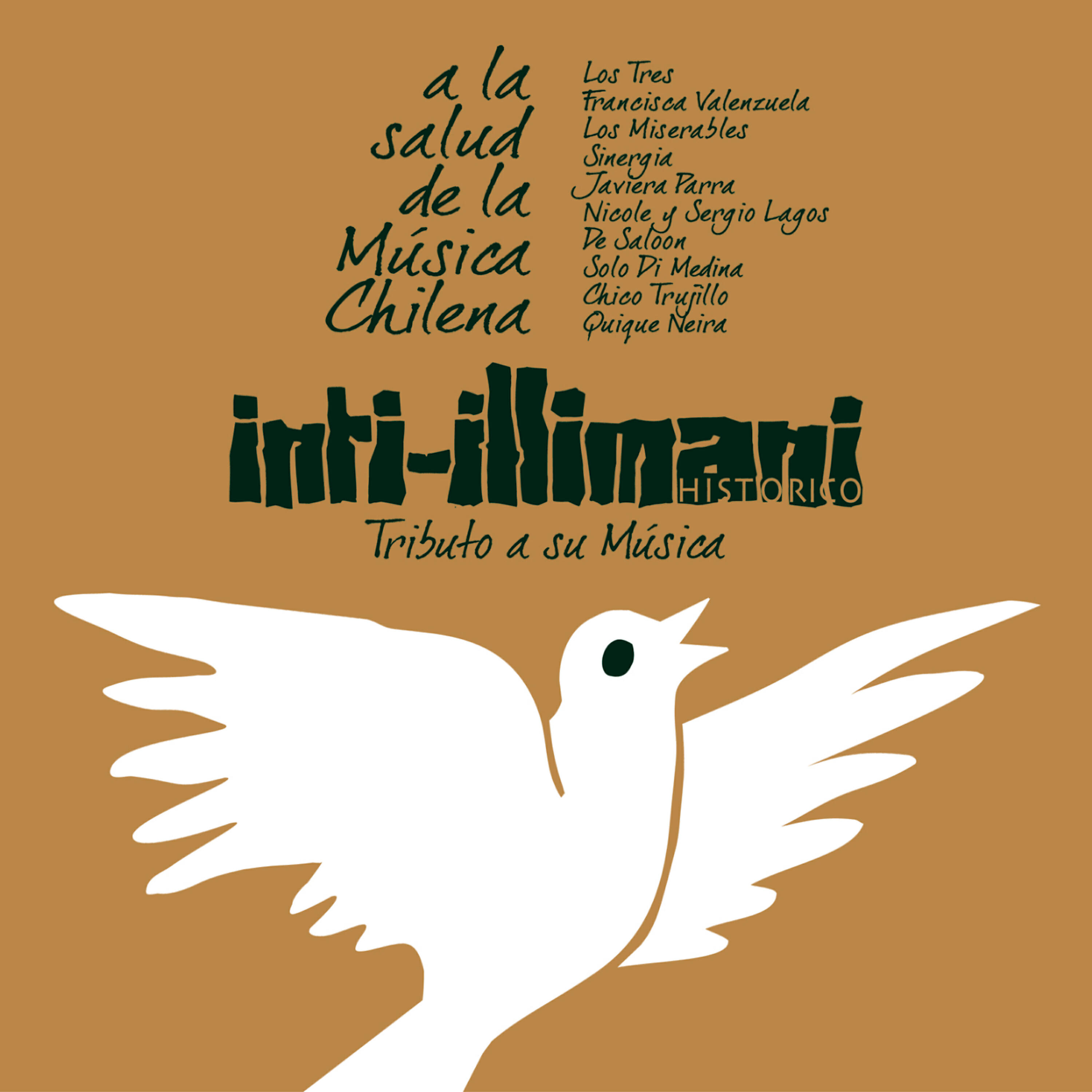 Релиз Inti-Illimani, Tributo A Su Música - A La Salud de la Música Chilena