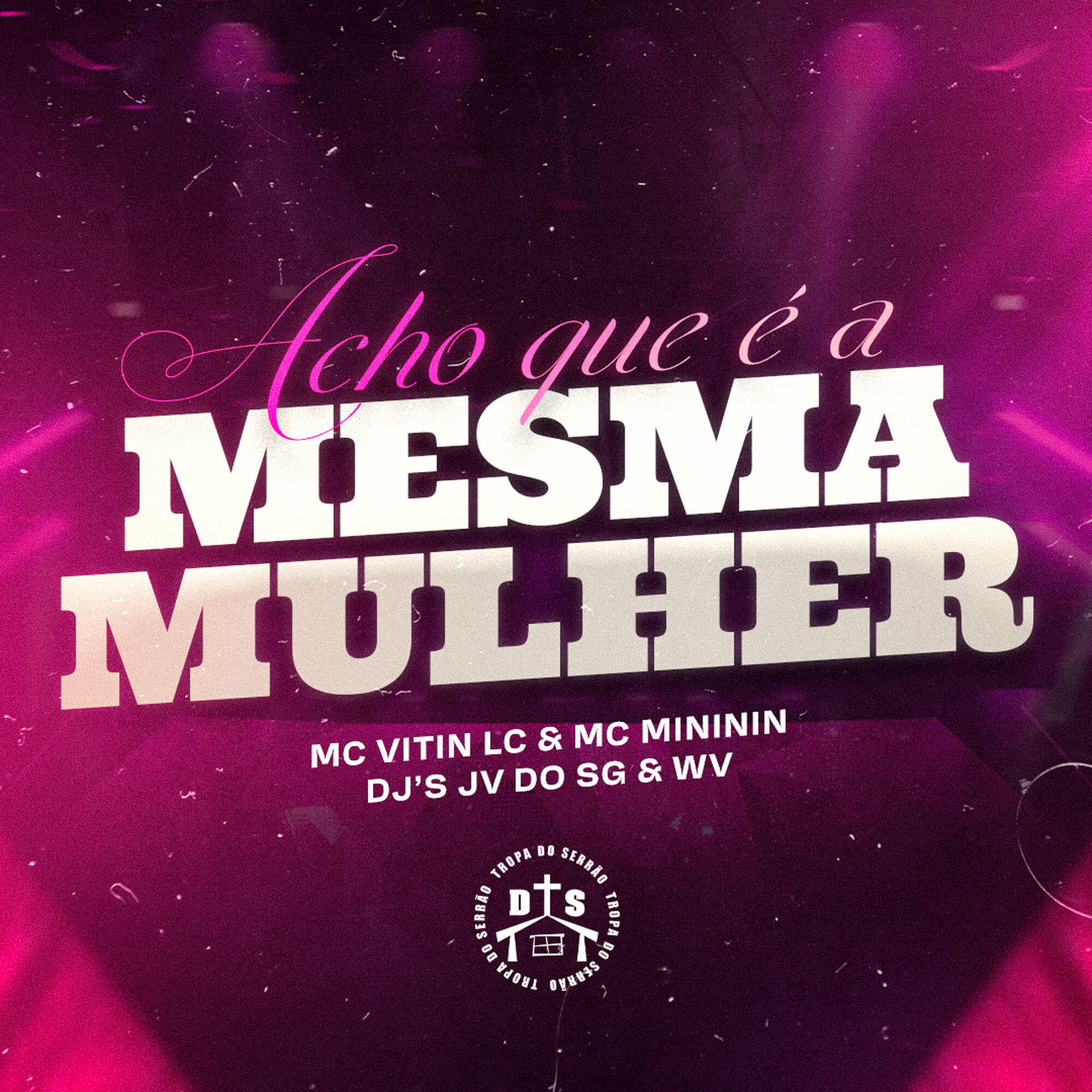 Релиз Acho que é a Mesma Mulher