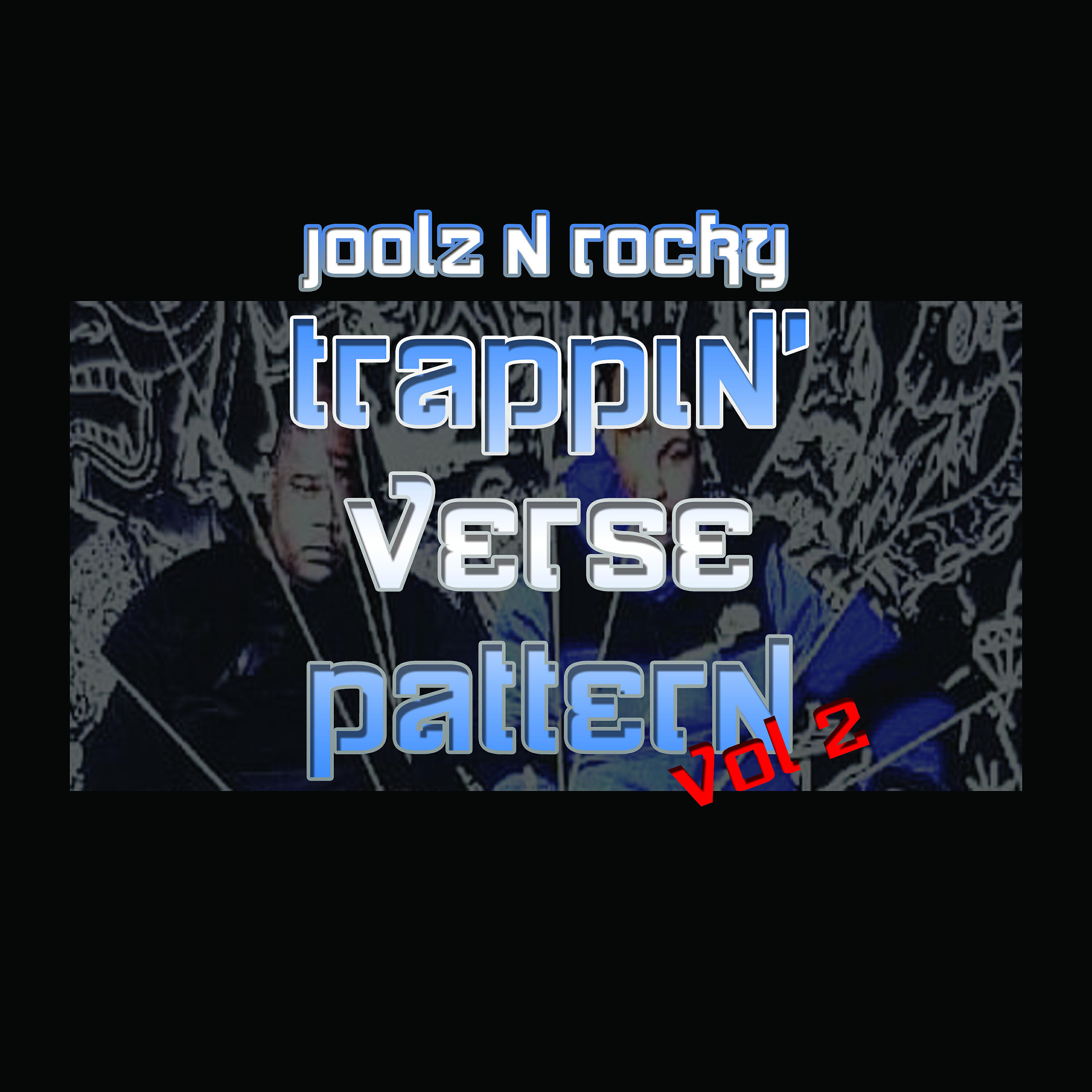 Релиз Trappin Verse Pattern, Vol. 2