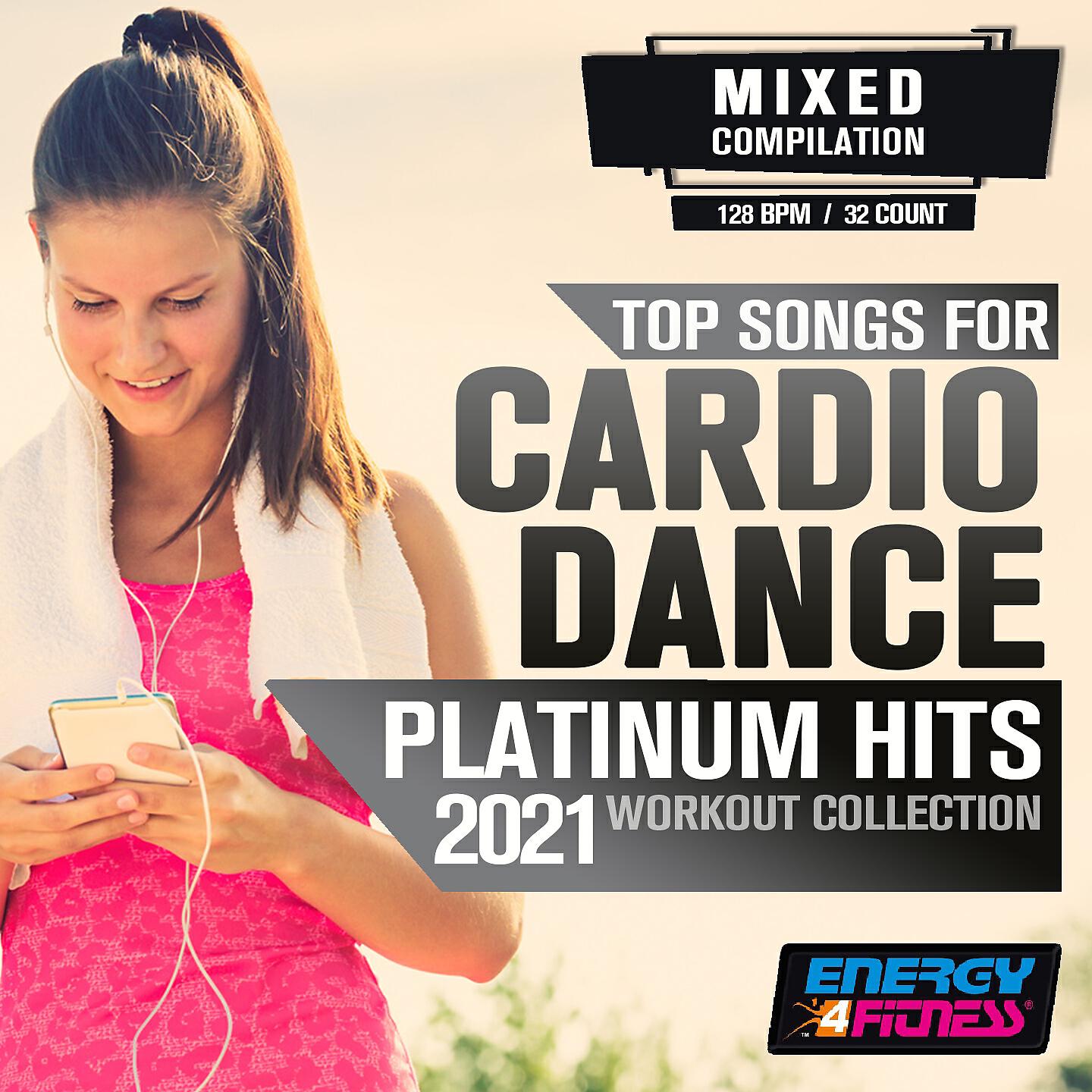 Релиз Top Songs for Cardio Dance Platinum Hits 2021 Workout Collection