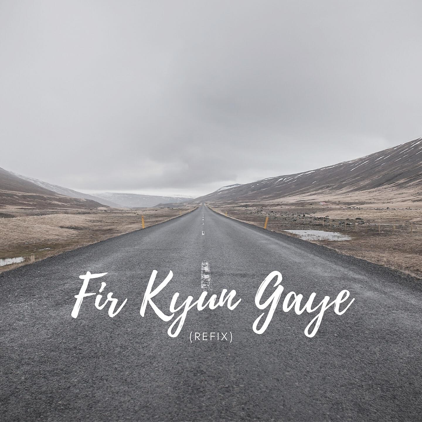 Релиз Fir Kyun Gaye
