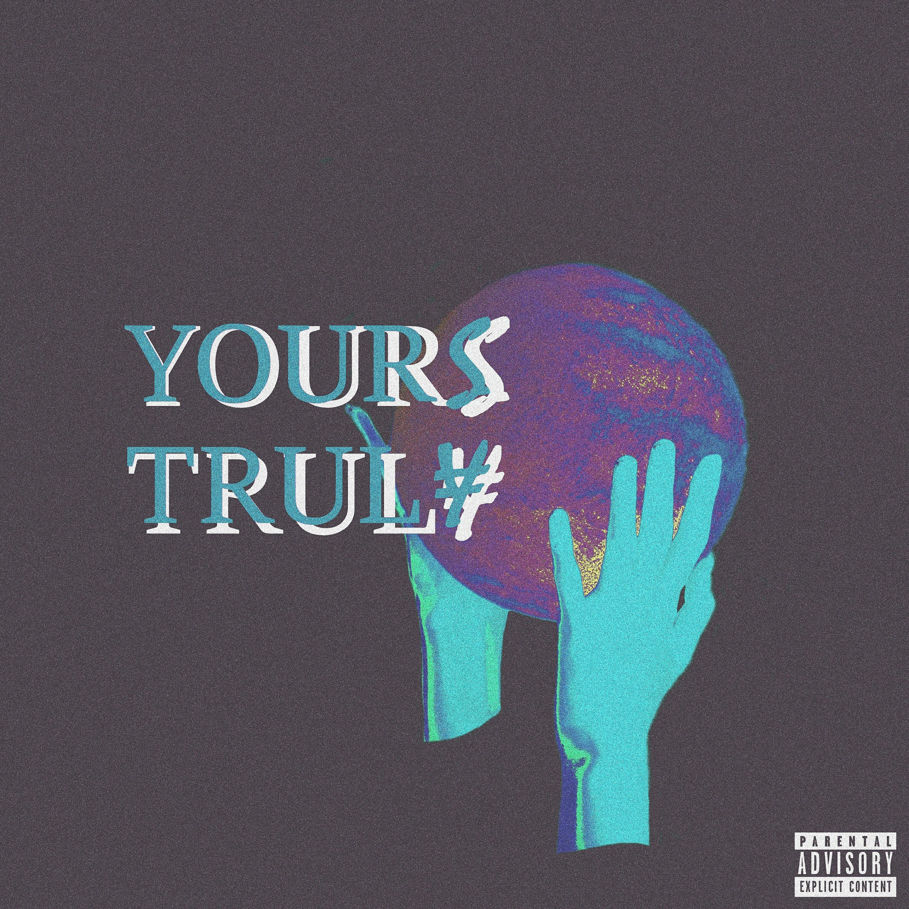 Релиз Yours Truly