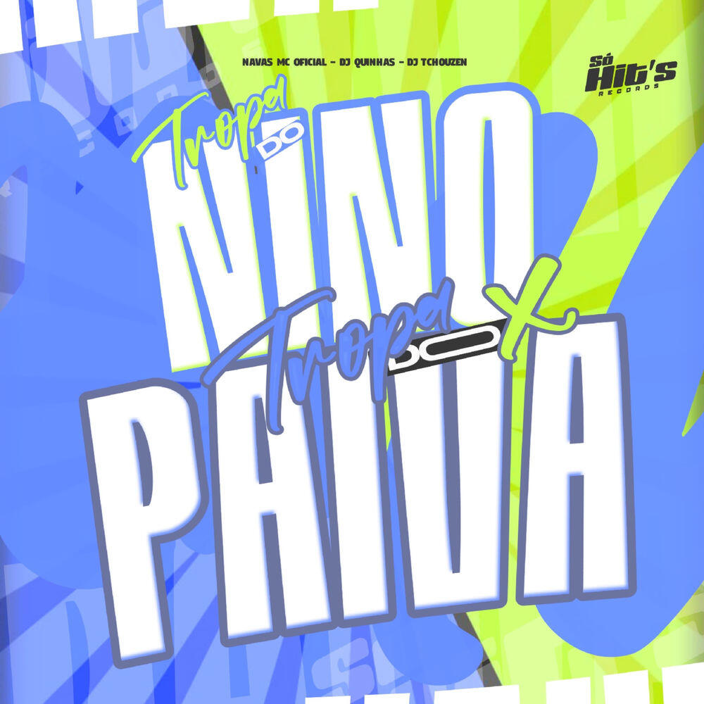 Релиз Tropa do Nino x Tropa do Paiva