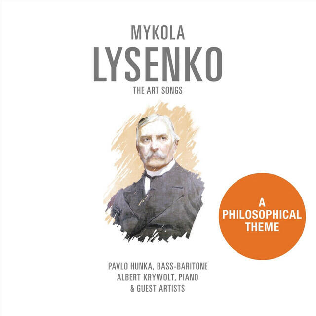 Релиз Mykola Lysenko: The Art Songs, Vol. 5: A Philosophical Theme