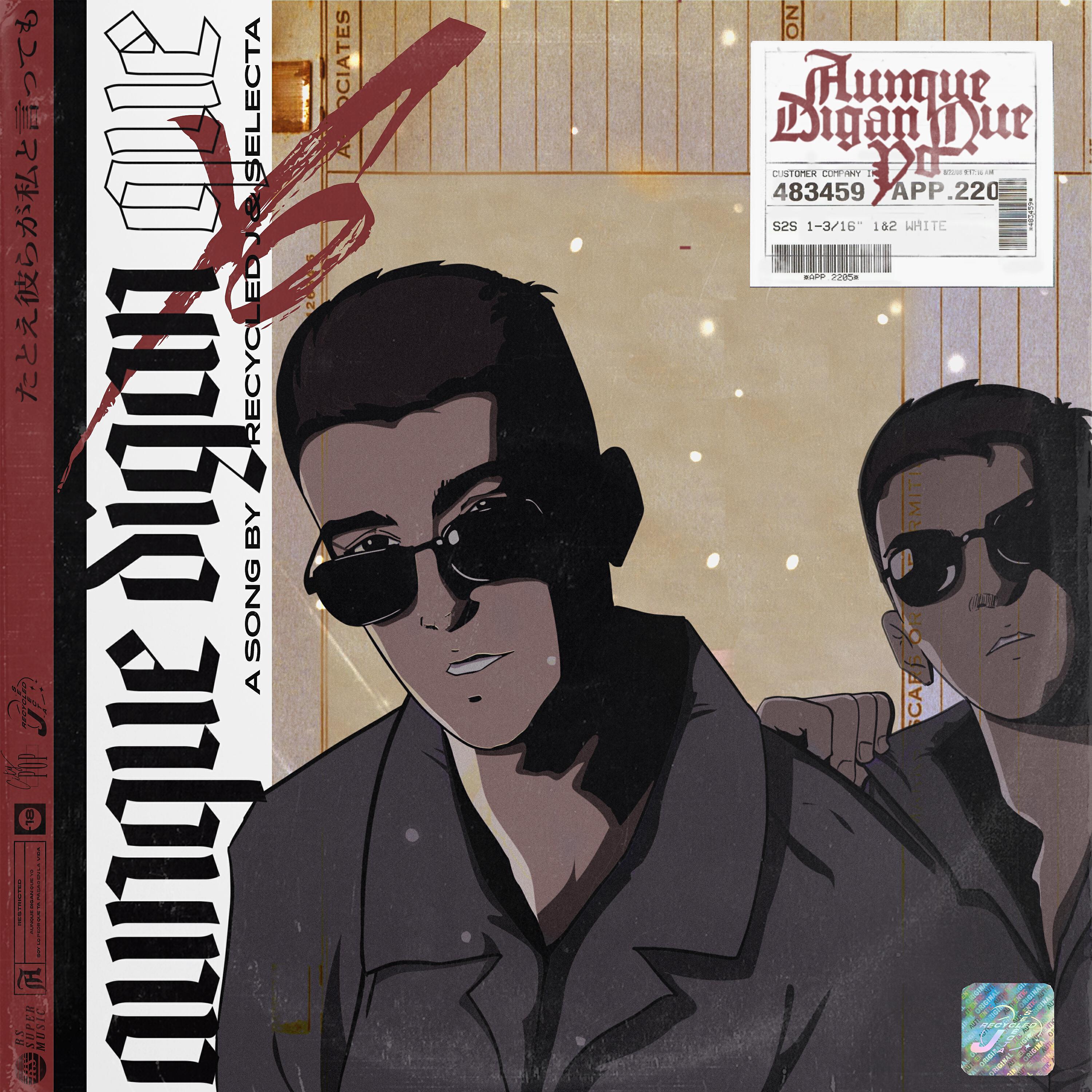 Скачать песню Recycled J, Selecta - Aunque Digan Que Yo бесплатно в MP3 для Android и iOS