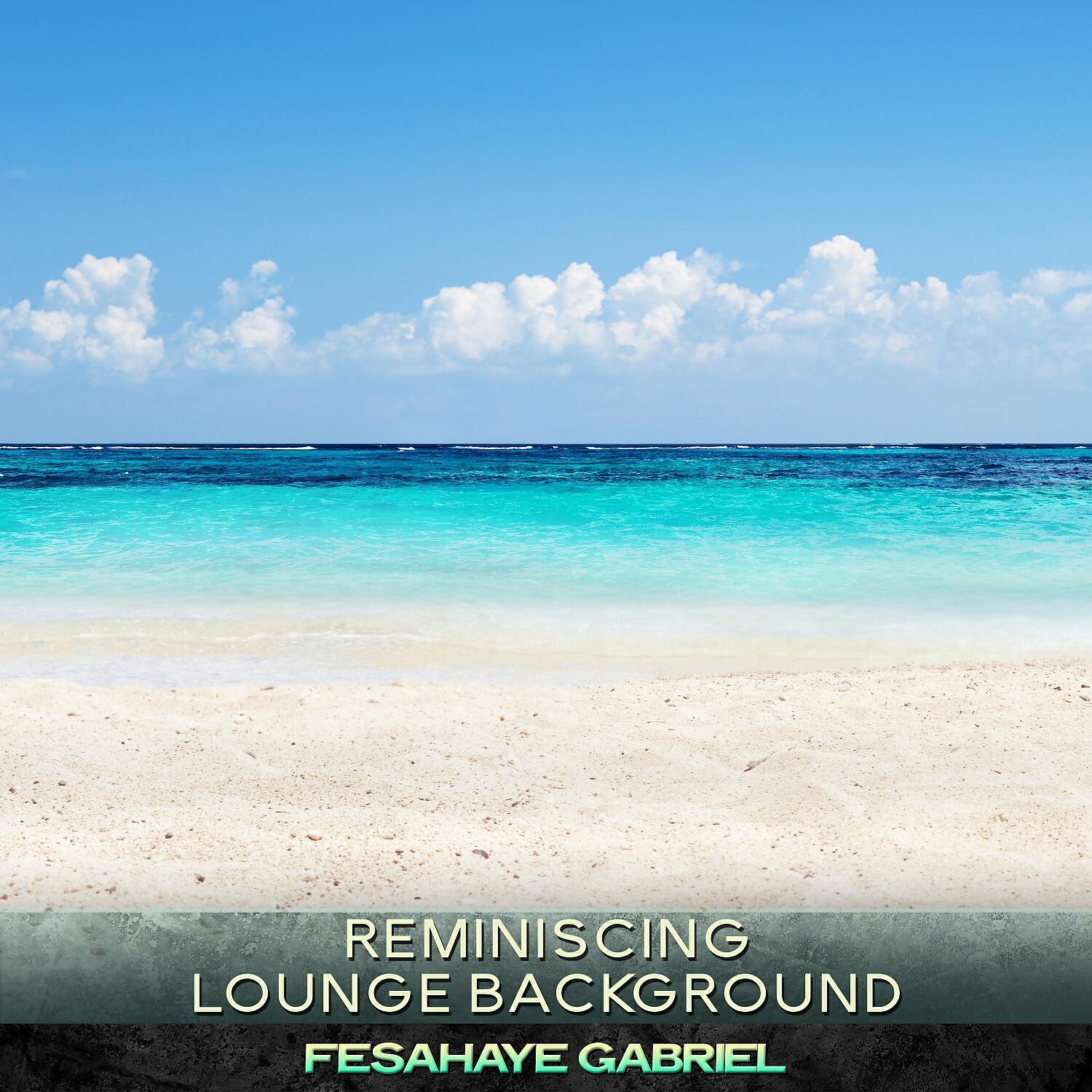 Релиз Reminiscing Lounge Background